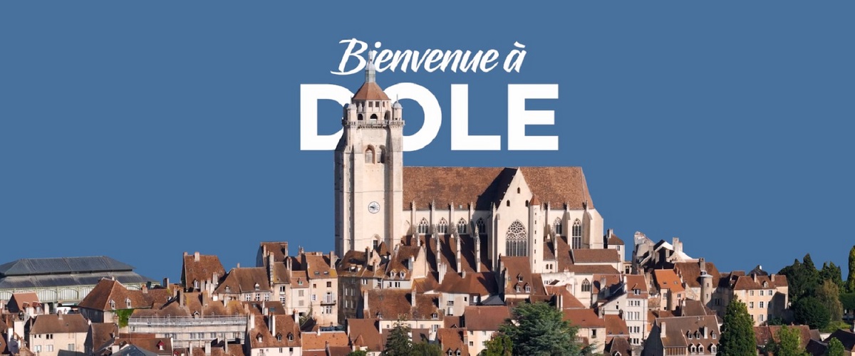 BIENVENUE À DOLE !