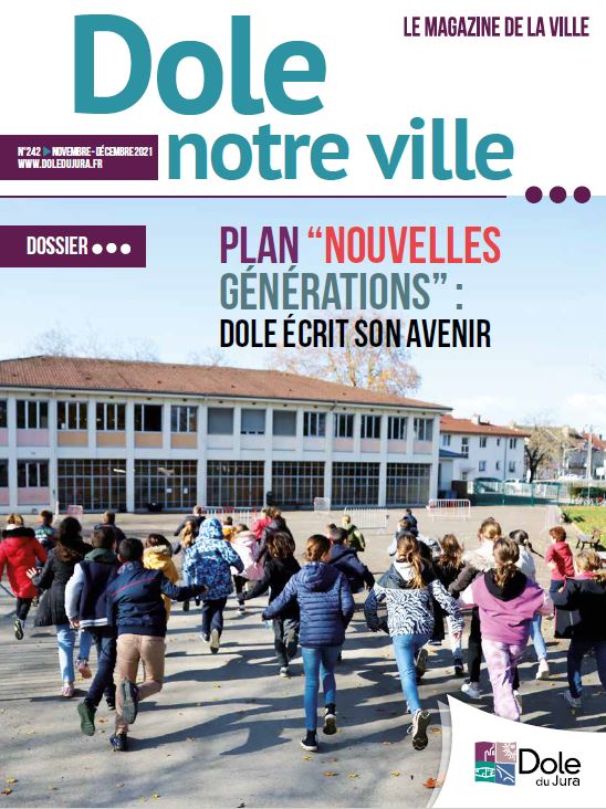 Dole notre ville n°242 - novembre - décembre 2021