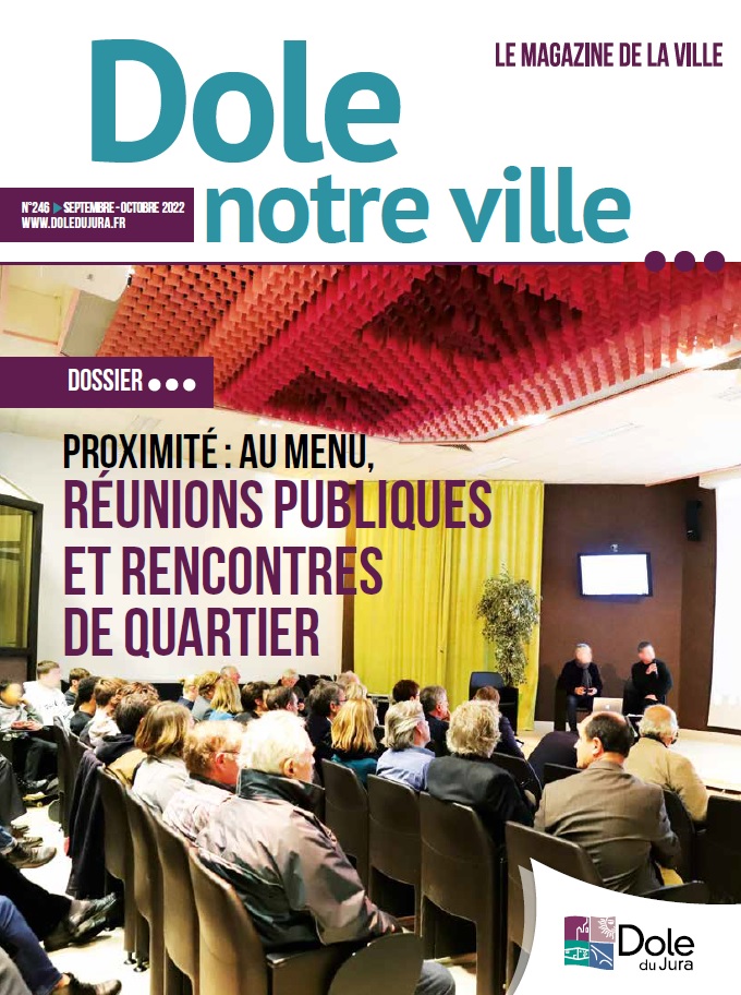 DOLE NOTRE VILLE N°246 - SEPTEMBRE - OCTOBRE 2022