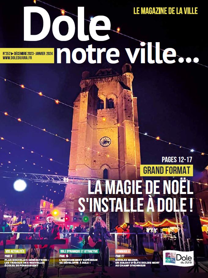 DOLE NOTRE VILLE N°252 - NOVEMBRE - DECEMBRE 2023