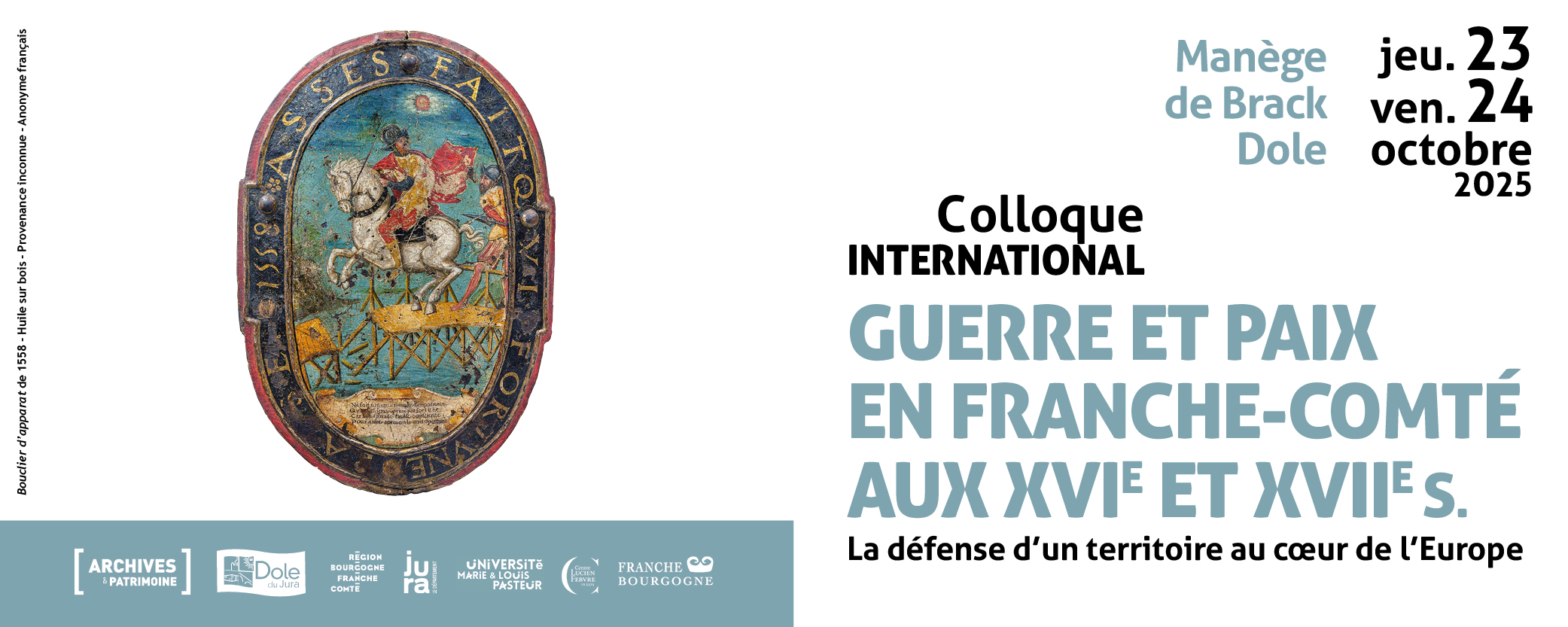 COLLOQUE INTERNATIONAL : GUERRE ET PAIX EN FRANCHE-COMTÉ AUX XVIeme ET XVIIeme SIÈCLES