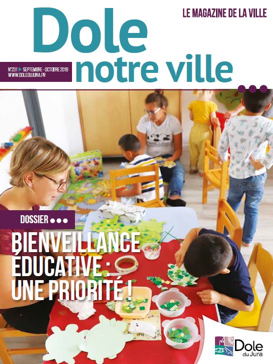 Dole notre ville n°231 - Septembre - Octobre 2019