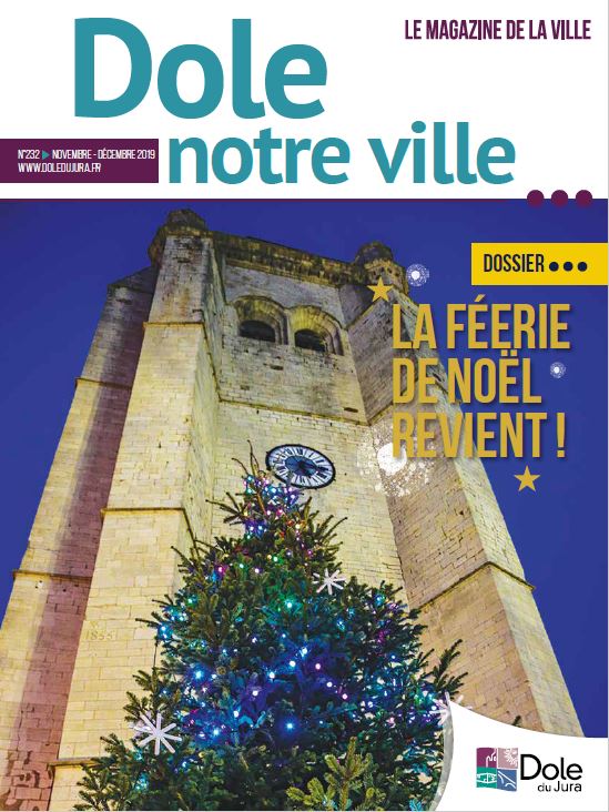 Dole notre ville n°232 - Novembre - Décembre 2019