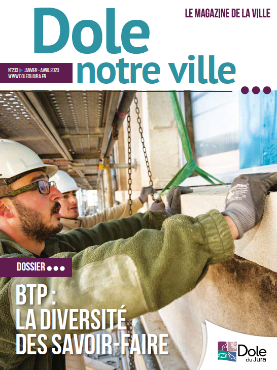 Dole notre ville n°233 - Janvier - Avril 2020