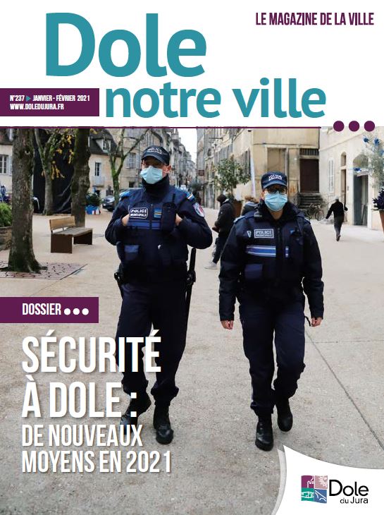 Dole notre ville n°237 - Janvier - Février 2021