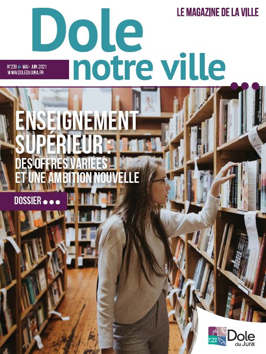 Dole notre ville n°239 - mai - juin 2021