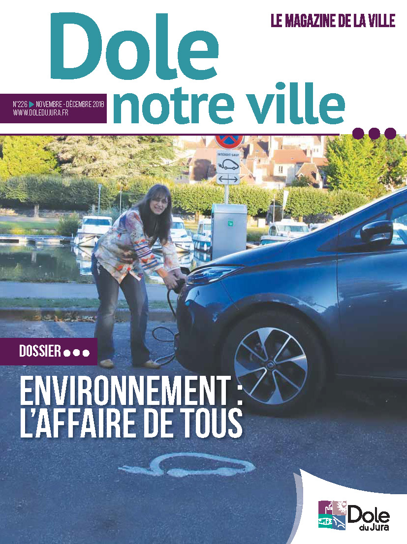 Dole notre ville n°226 - Novembre - Décembre 2018